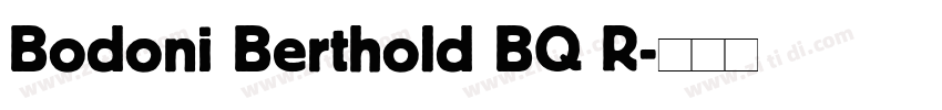 Bodoni Berthold BQ R字体转换